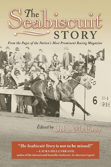 The Seabiscuit Story: From the Pages of the Nations Most Prominent Racing Magazine