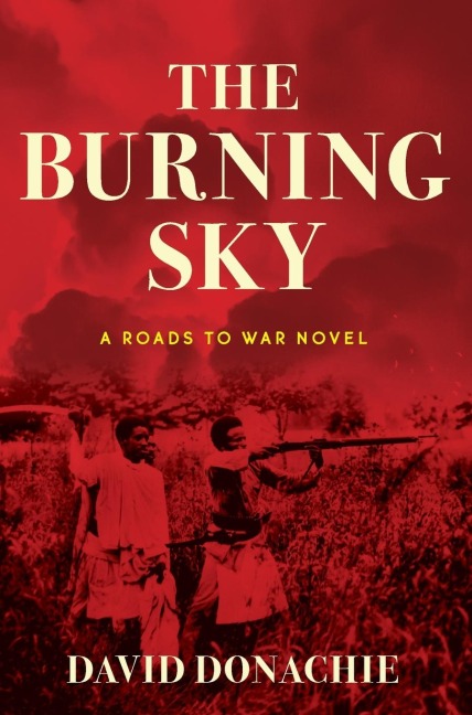 The Burning Sky: A Roads to War Novel
