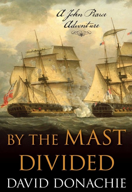 By the Mast Divided: A John Pearce Adventure