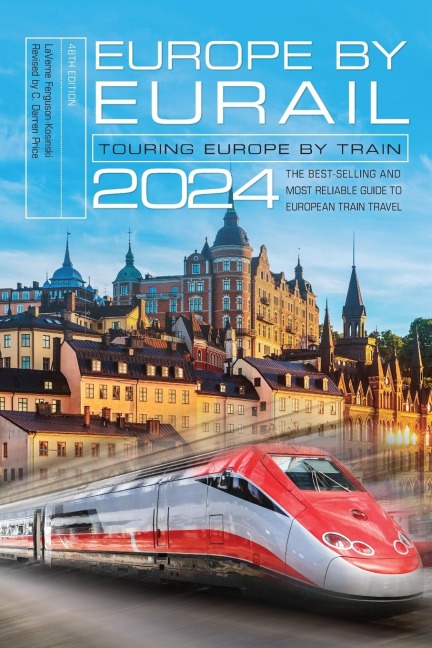 Europe by Eurail 2024: Touring Europe by Train