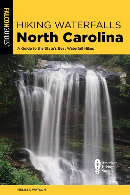 Hiking Waterfalls North Carolina: A Guide To The States Best Waterfall Hikes