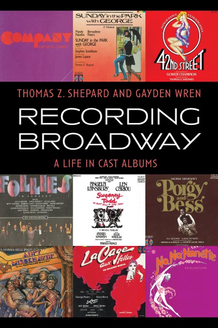 Recording Broadway: A Life in Cast Albums