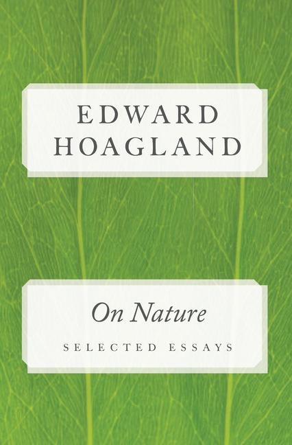 On Nature: Selected Essays
