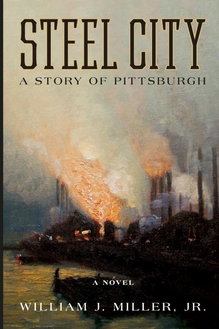 Steel City: A Story of Pittsburgh