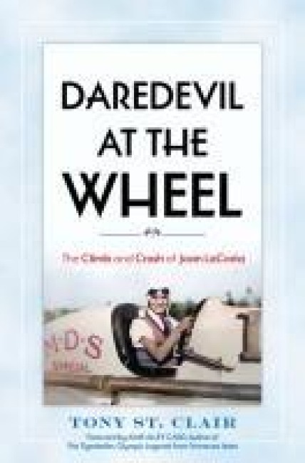 Daredevil at the Wheel: The Climb and Crash of Joan Lacosta