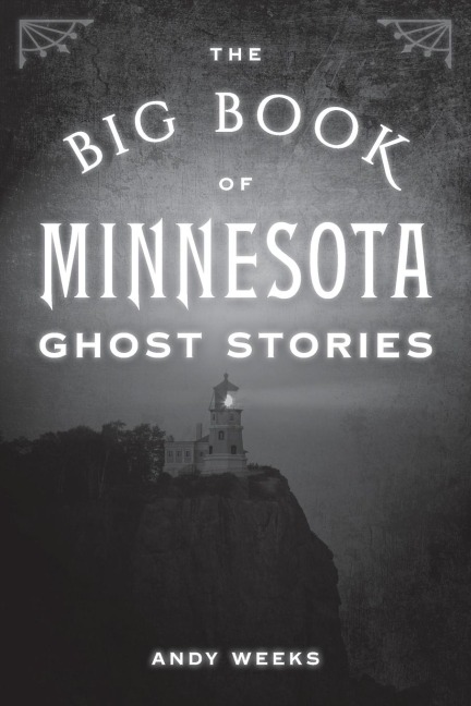 Big Book of Minnesota Ghost Stories