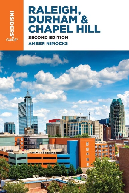 Insiders Guide(r) to Raleigh, Durham & Chapel Hill