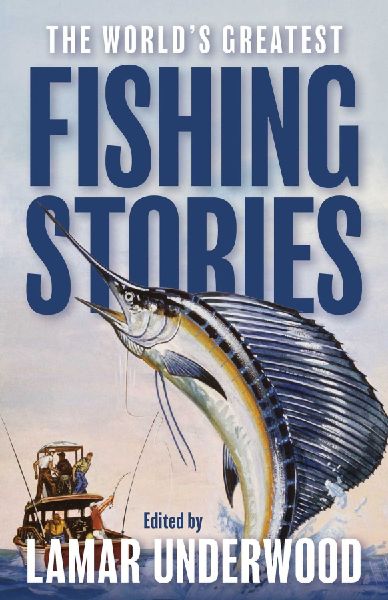 The Worlds Greatest Fishing Stories