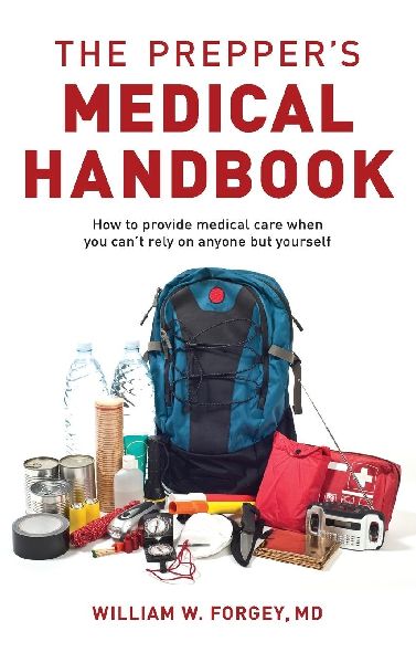 The Preppers Medical Handbook