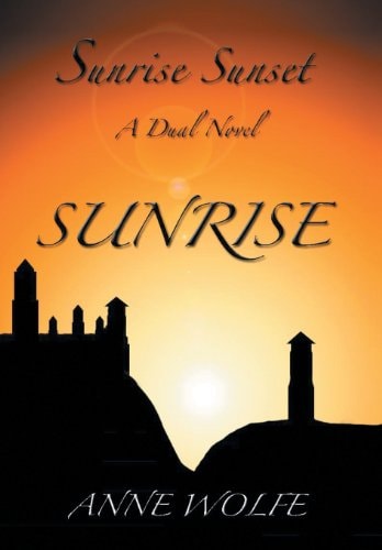 Sunrise, Sunset A Dual Novel: Sunrise