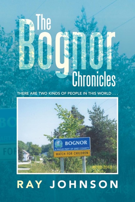 The Bognor Chronicles: There Are Two Kinds of People in This World . . .