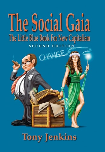 The Social Gaia The Little Blue Bok for New Capitalism