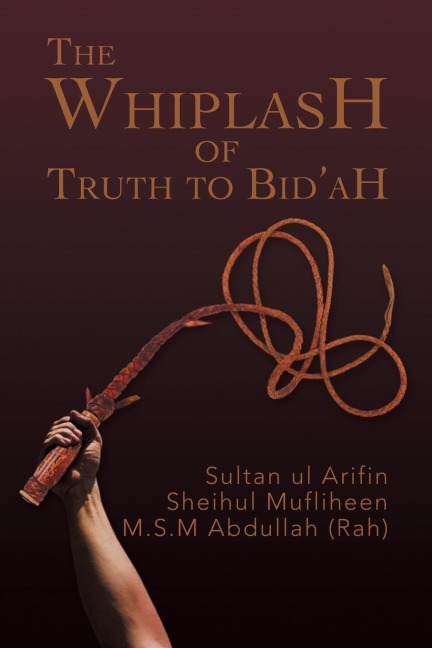 The Whiplash of Truth to Bidah