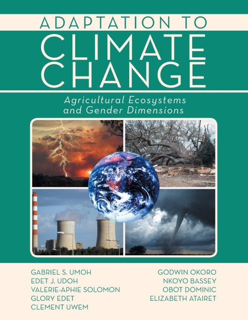 ADAPTATION TO CLIMATE CHANGE: Agricultural Ecosystems and Gender Dimensions