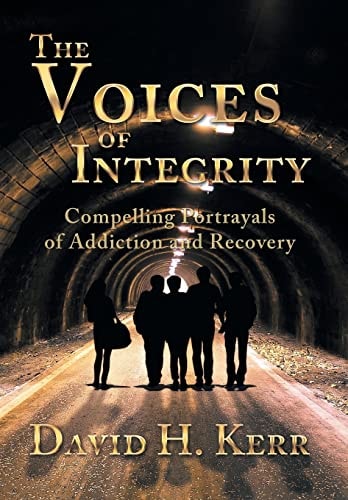 The Voices of Integrity Compelling Portrayals of Addiction
