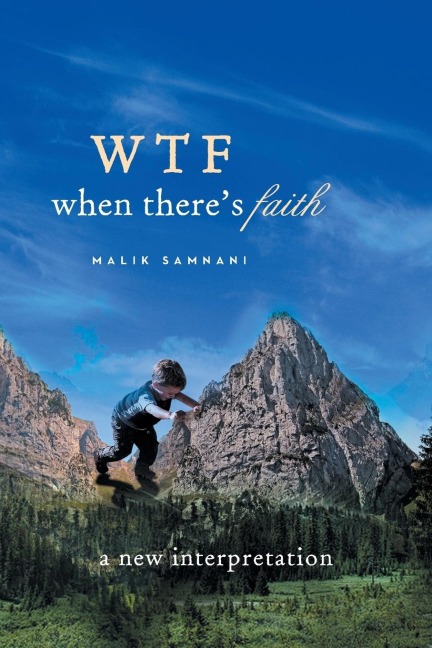 Wtf When Theres Faith: A New Interpretation