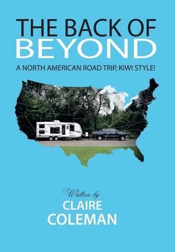 The Back of Beyond A North American Road Trip, Kiwi Style!