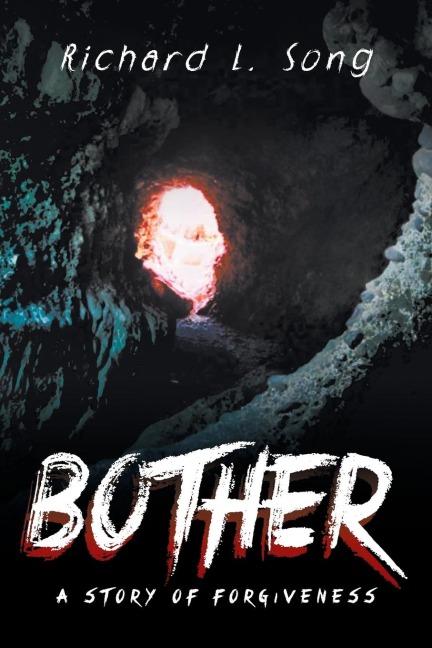 Bother: A Story of Forgiveness