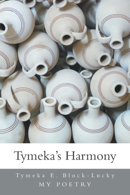 Tymekas Harmony: My Poetry