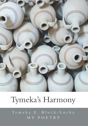 Tymeka's Harmony My Poetry