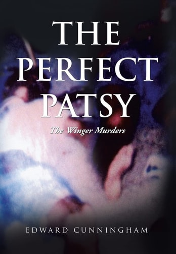 The Perfect Patsy The Winger Murders