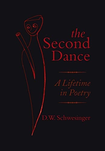 The Second Dance A Lifetime in Poetry