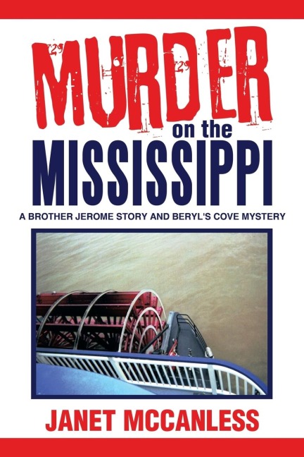 Murder on the Mississippi: A Brother Jerome Story and Beryls Cove Mystery