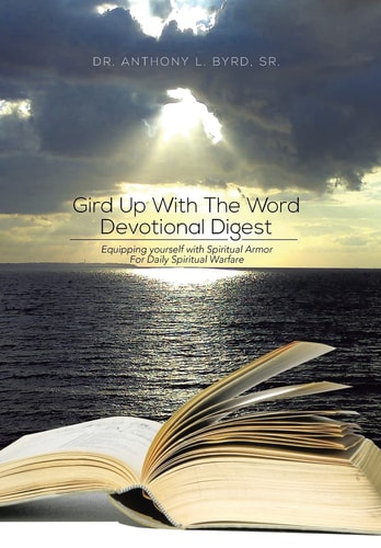 Gird Up with the Word Devotional Digest Equipping Yourself with Spiritual Armor for Daily Spiritual Warfare