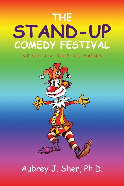 The Stand-Up Comedy Festival: Send in the Clowns