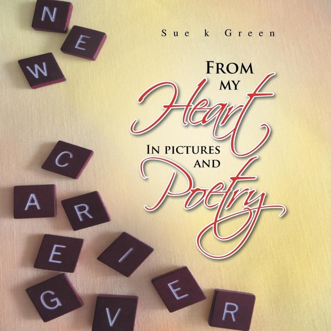 From My Heart: In Pictures and Poetry