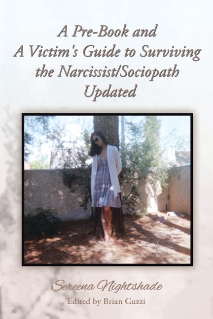 A Pre-Book and A Victims Guide to Surviving the Narcissist/Sociopath Updated