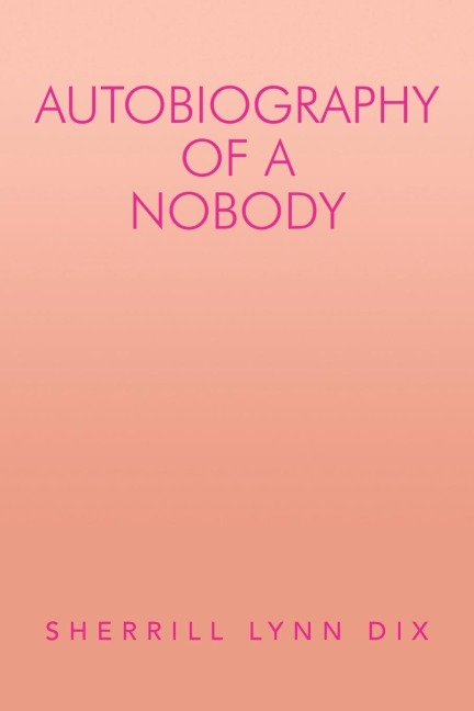 Autobiography of a Nobody