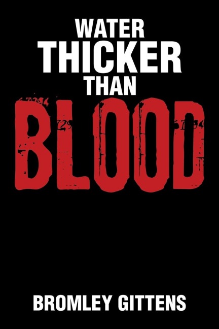 Water Thicker Than Blood