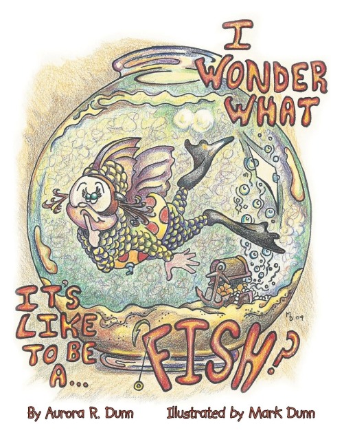 I Wonder What Its Like to Be a Fish