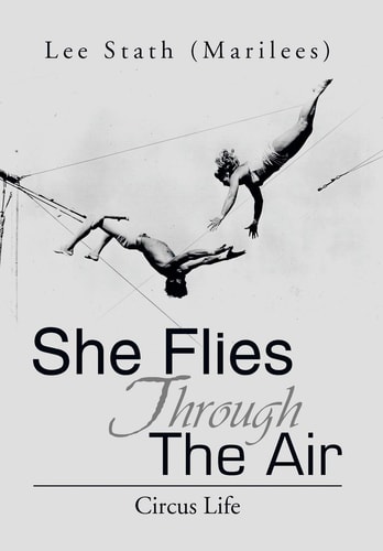 She Flies Through the Air Circus Life