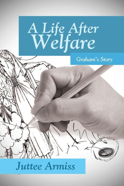 A Life After Welfare: Grahams Story