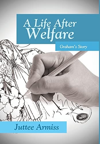 A Life After Welfare Graham's Story