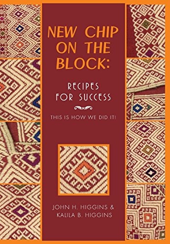 New Chip on the Block Recipes for Success: This Is How We Did It!