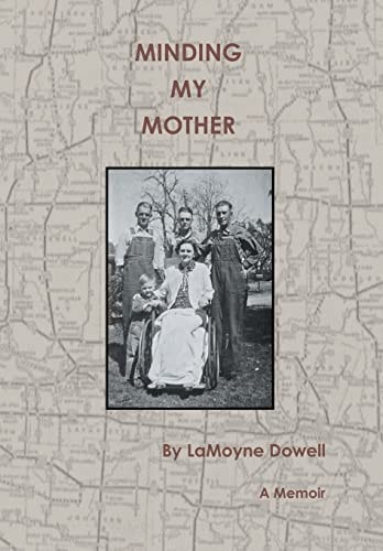 Minding My Mother A Memoir