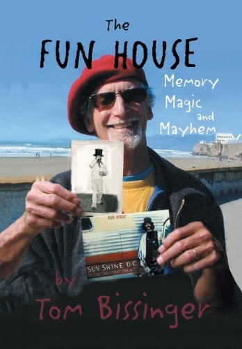 The Fun House Memories, Mayhem, and Magic