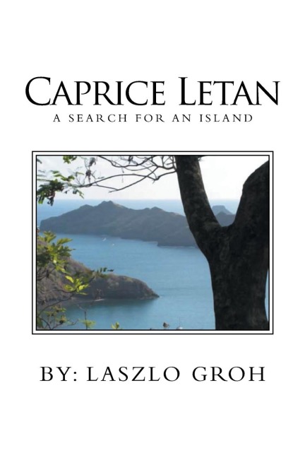 Caprice Letan: A Search for an Island