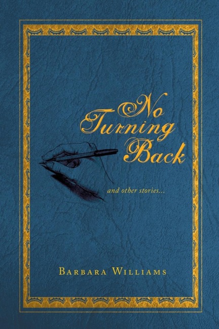 No Turning Back: And Other Stories...