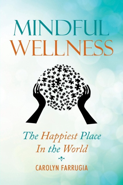 Mindful Wellness: The Happiest Place in the World
