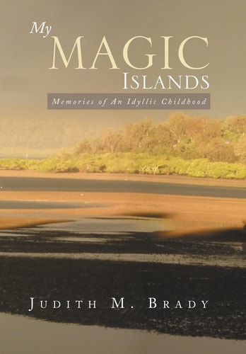 My Magic Islands Memories of an Idyllic Childhood