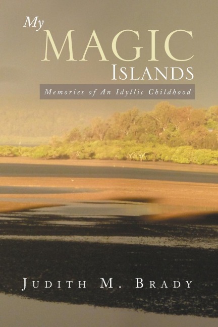 My Magic Islands: Memories of an Idyllic Childhood