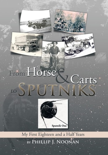 From Horse and Carts to Sputniks My First Eighteen and a Half Years