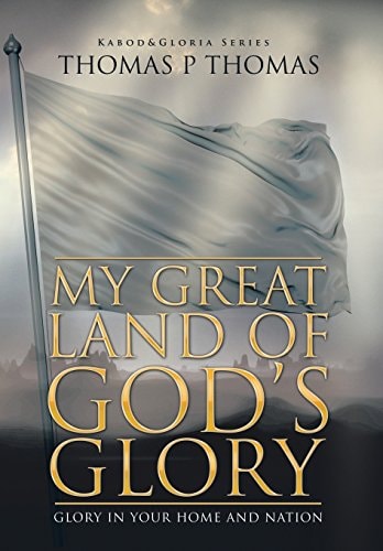 My Great Land of God's Glory Glory in Your Home and Church