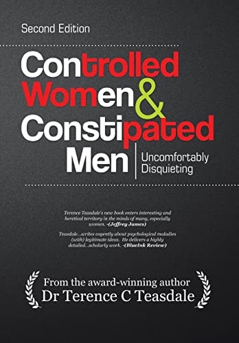 Controlled Women and Constipated Men Uncomfortably Disquieting
