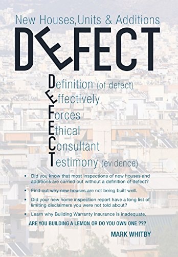 Defect New Houses, Units and Additions