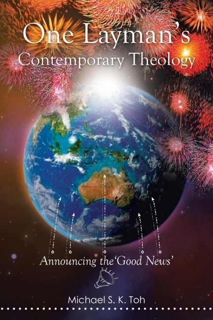 One Laymans Contemporary Theology: Announcing the Good News